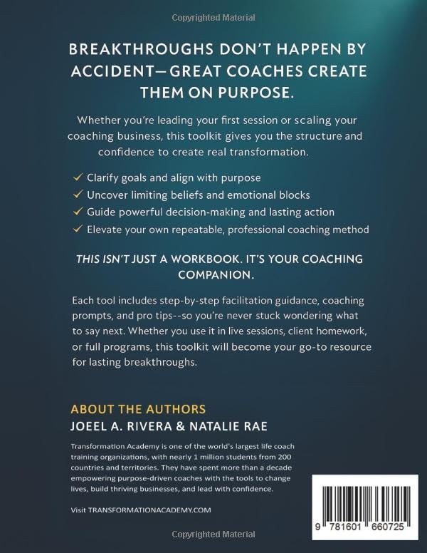 The Life Coach's Ultimate Toolkit: POWERFUL WORKSHEETS AND FRAMEWORKS TO DELIVER BREAKTHROUGHS, BUILD CONFIDENCE, AND ELEVATE YOUR COACHING PRACTICE - Transformation Academy