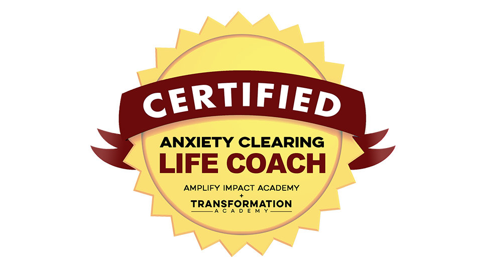 Anxiety Clearing Coach Certification - Transformation Academy