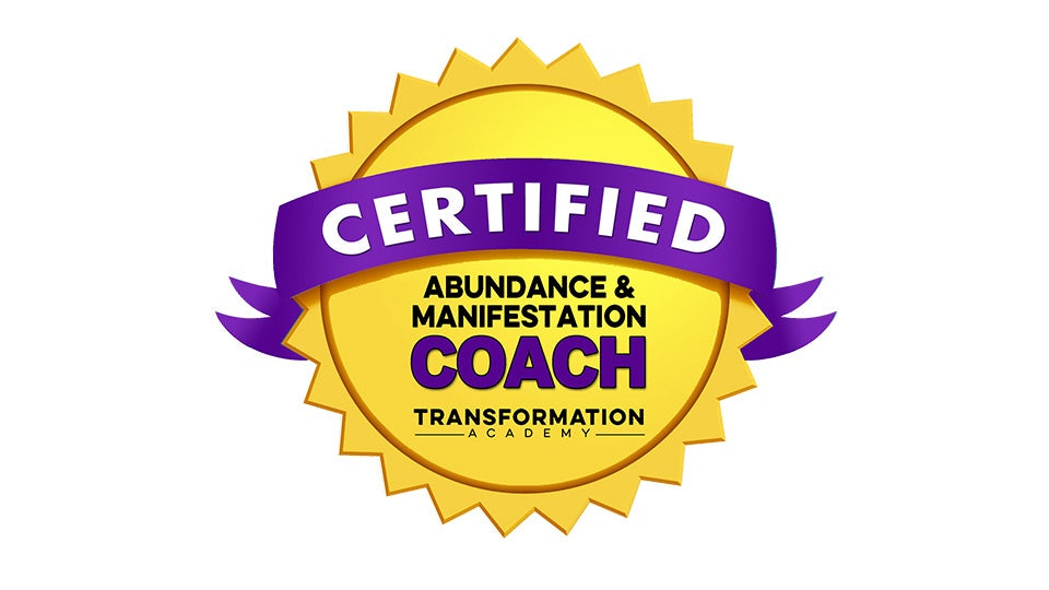Abundance and Manifestation Life Coach Certification