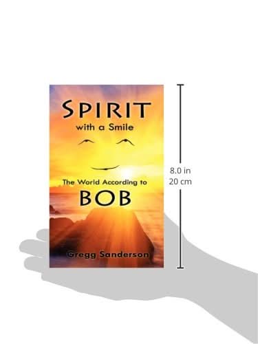Spirit with a Smile: The World According to BOB - Transformation Academy