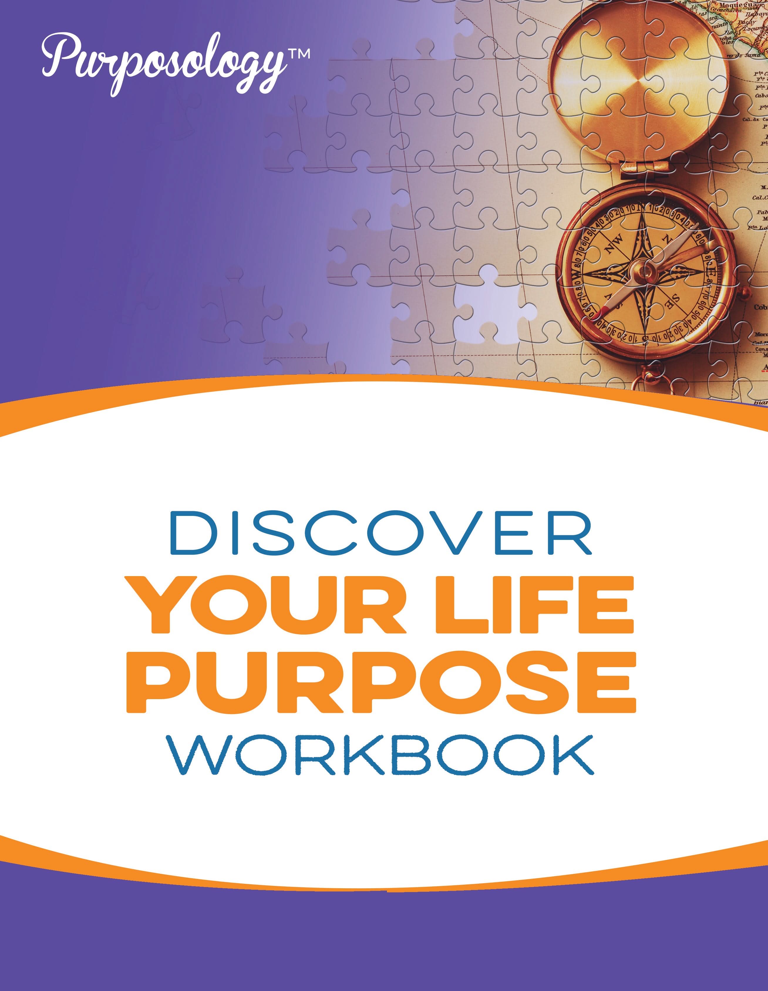PURPOSOLOGY™ Discover Your Purpose Workbook - Transformation Academy