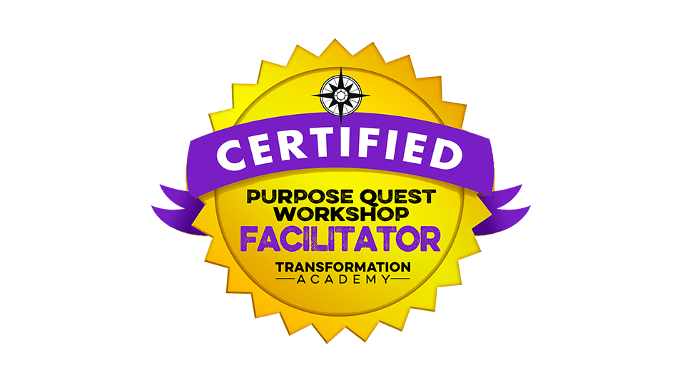 Life Purpose Quest Workshop Facilitator Certification